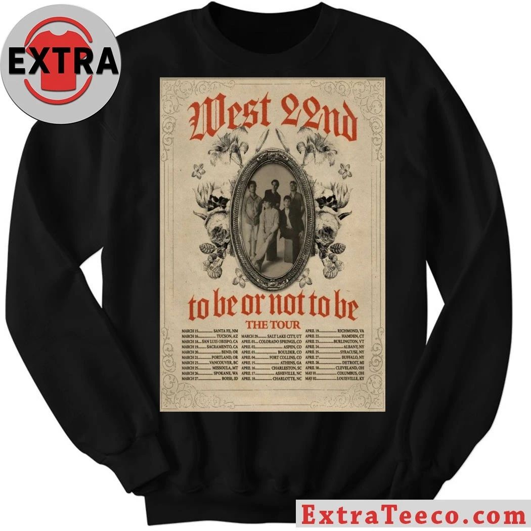 West 22nd To Be Or Not To Be The Tour 26 Poster T-Shirt