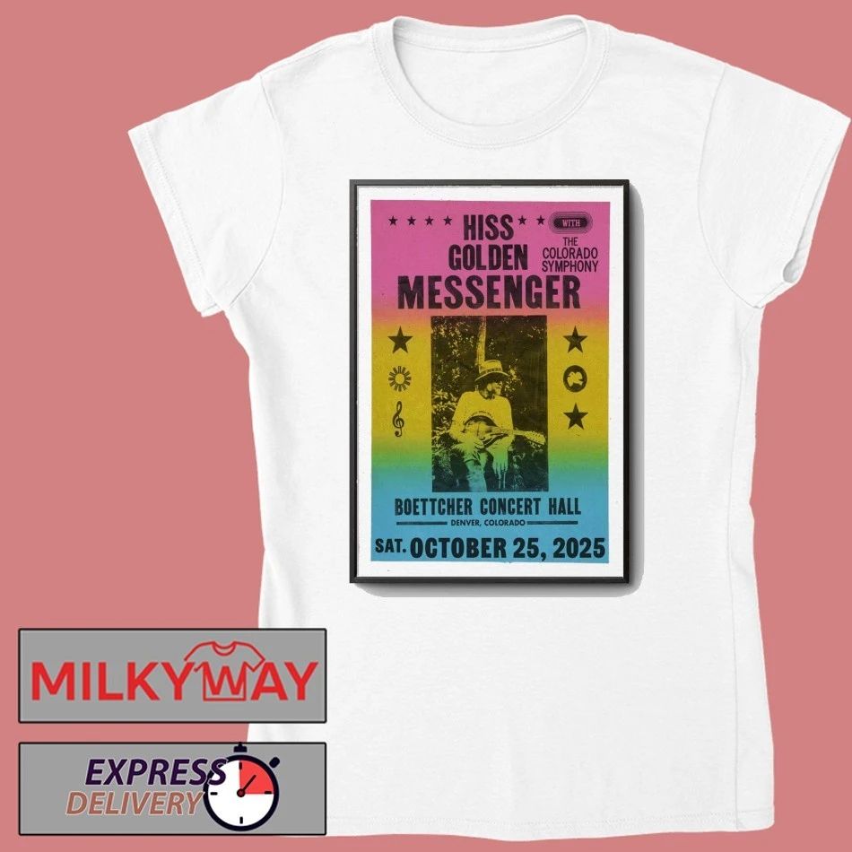 Poster Hiss Golden Messenger Tour Denver, CO 10.25.2025 shirt