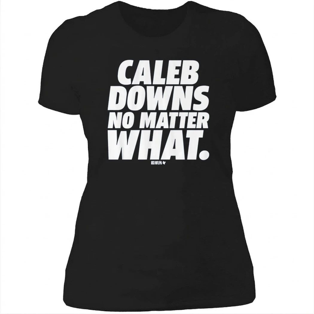 Caleb Downs No Matter What Shirt