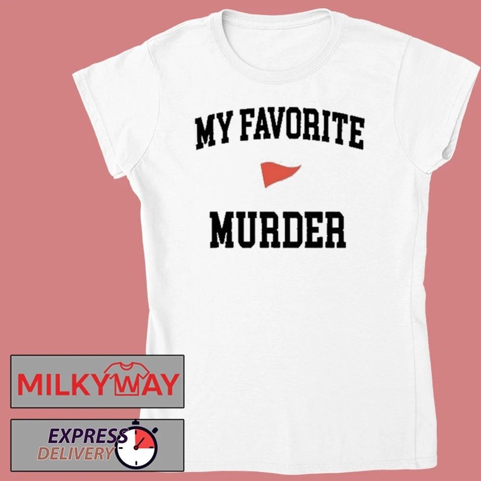 My Favorite Murder Collegiate shirt