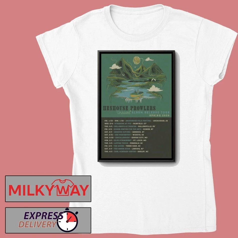 Henhouse Prowlers Poster Spring Tour 26 shirt