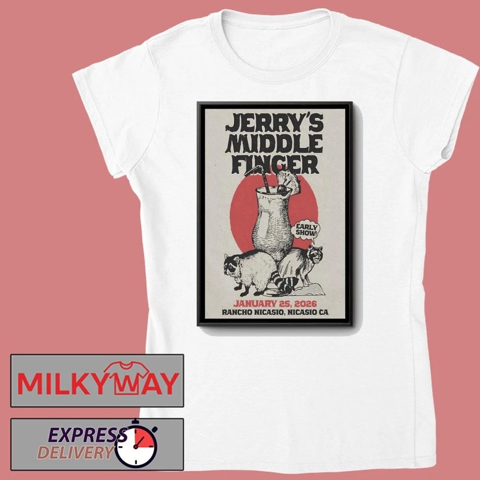 Jerry’s Middle Finger Jan 25 2026 Rancho Nicasio, CA Poster shirt