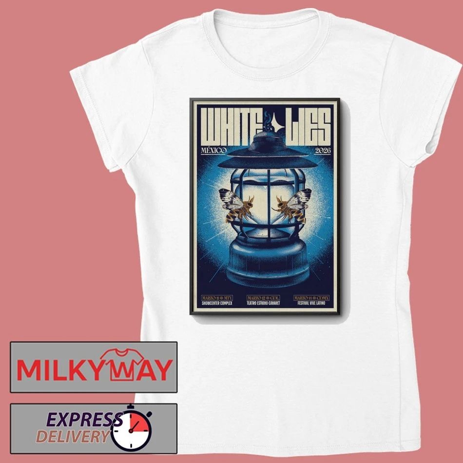 White Lies Mexico March 11-14 2026 Event Poster shirt