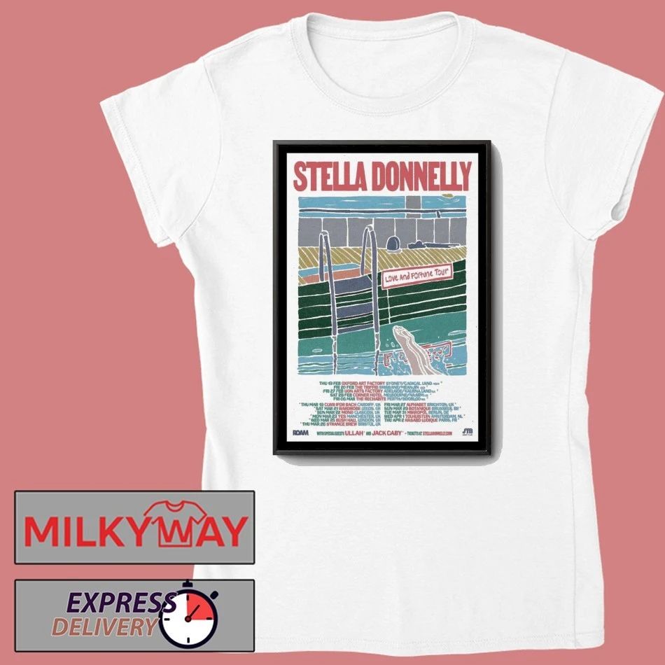 Stella Donnelly Love And Fortune Tour 2026 Poster shirt
