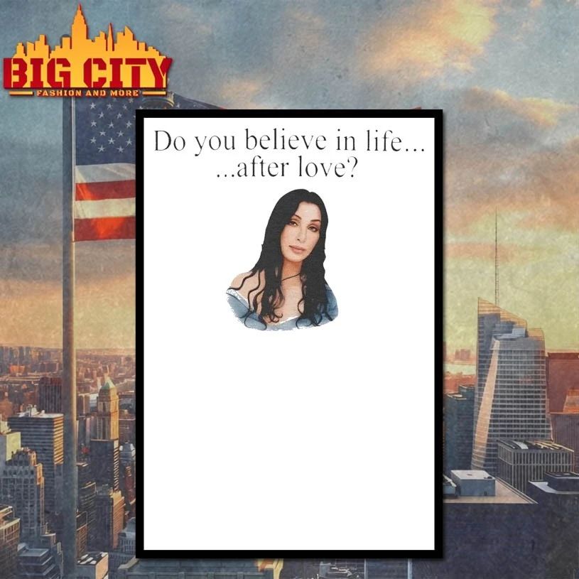 Cher Do You Believe In Life After Love T-shirt