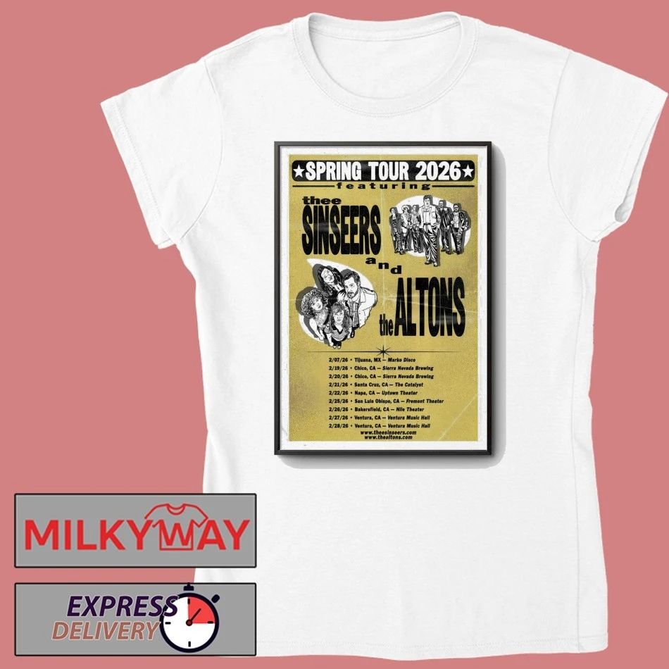 Thee Sinseers And The Altons Spring Tour 26 Poster shirt