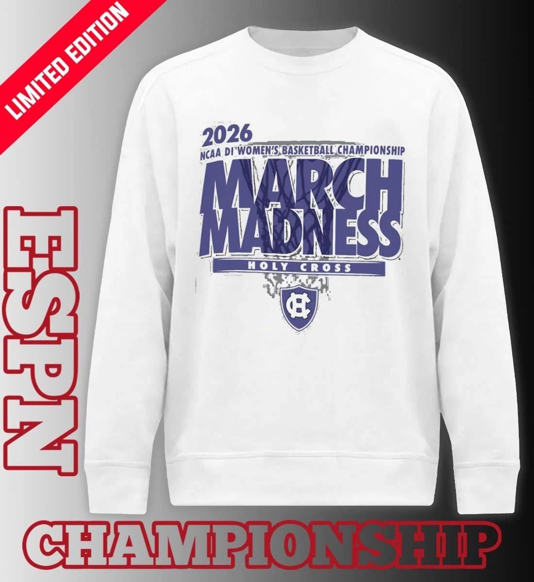 Holy Cross Women’s Basketball Single Team 2026 NCAA March Madness Shirt