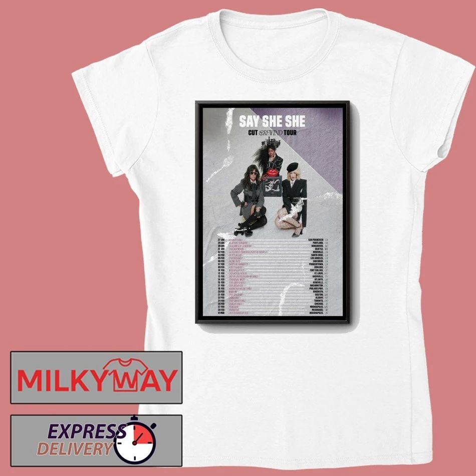 Say She She Cut And Rewind US Tour 2026 Poster shirt
