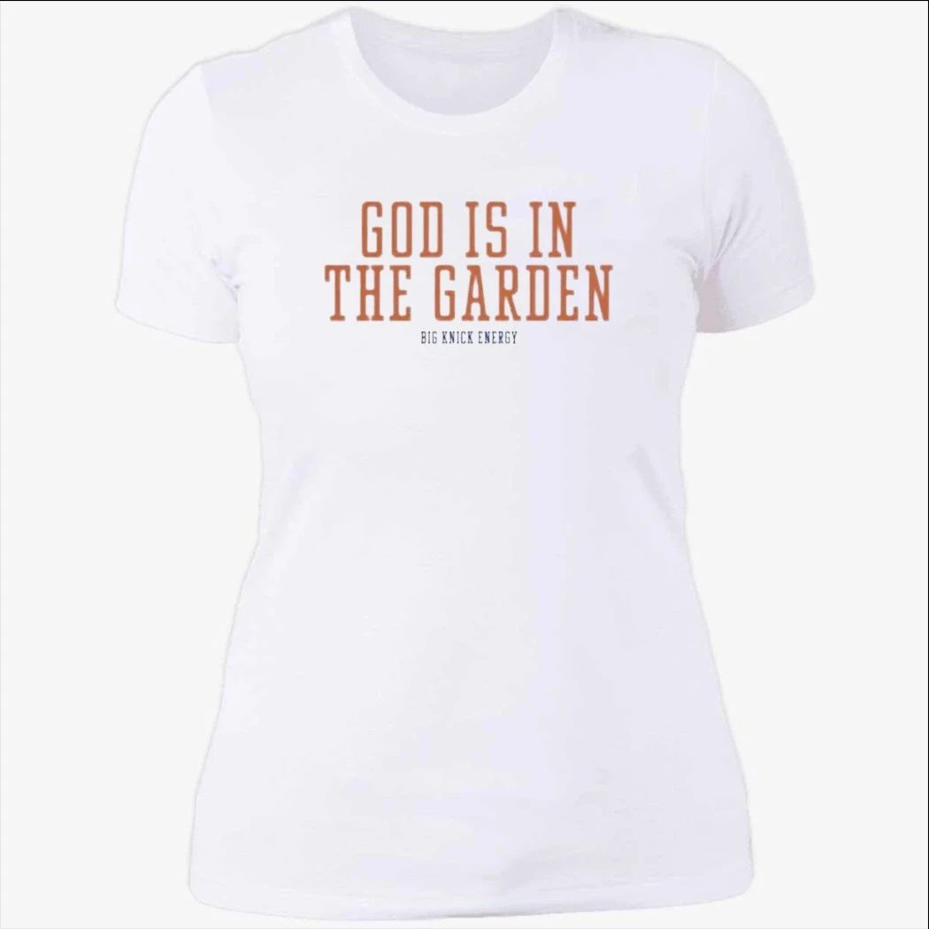 Big Knick Energy God Is In The Garden Shirt