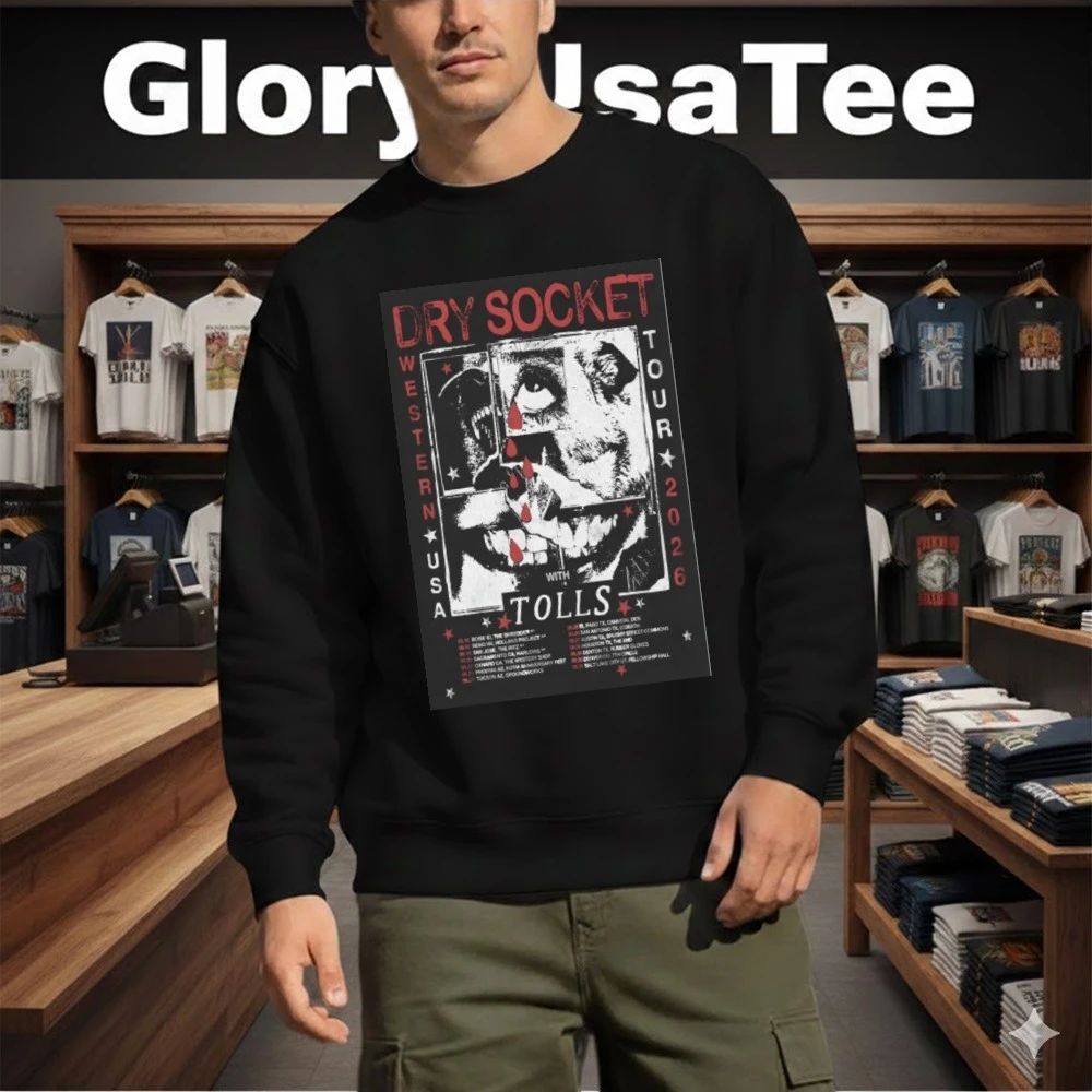 Dry Socket With Tolls Western US 2026 Shows Shirt