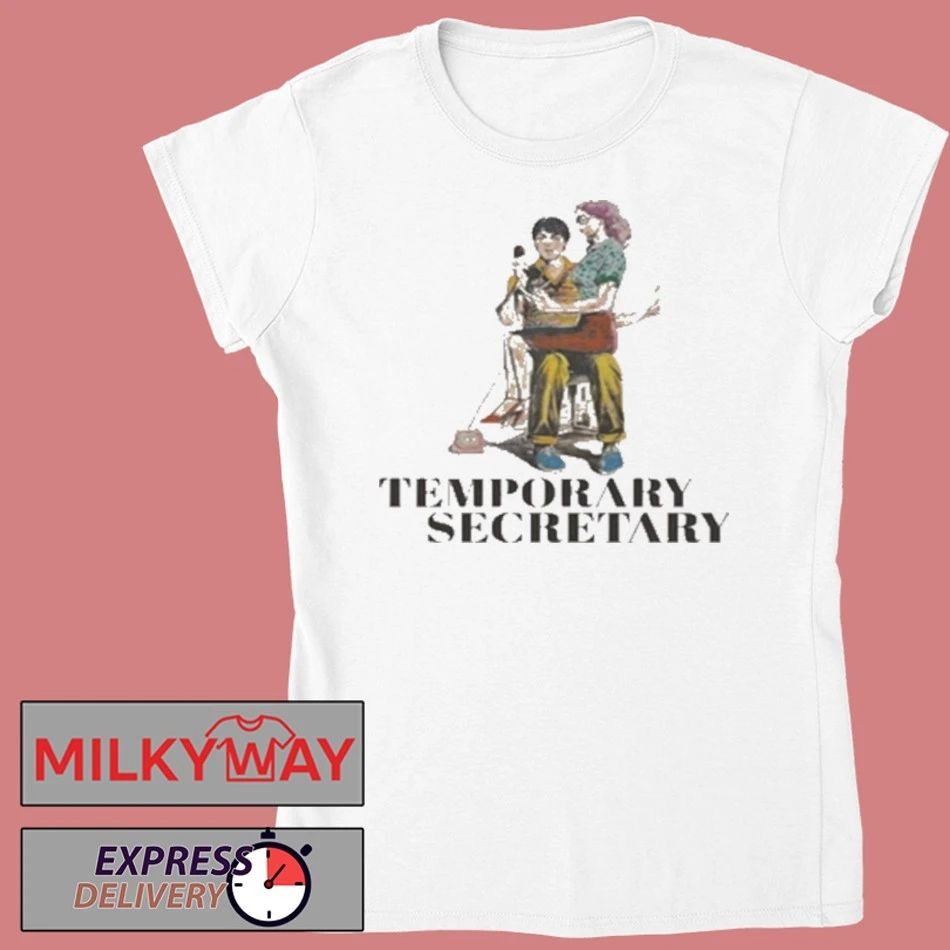 Temporary Secretary Shirt