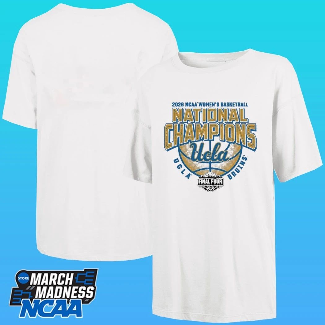 Ucla Bruins Women’s Basketball 2026 Ncaa Women’s Basketball National Champions Final Four 2026 Shirt