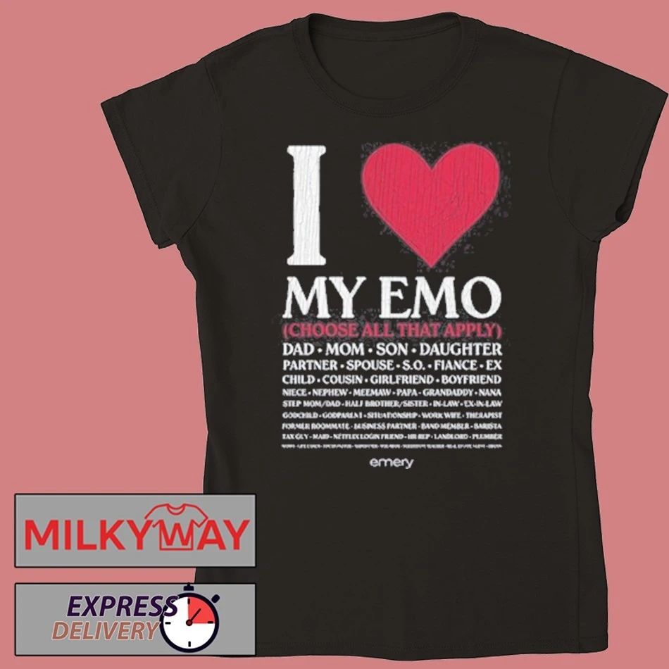 I Love My Emo Choose All That Apply shirt
