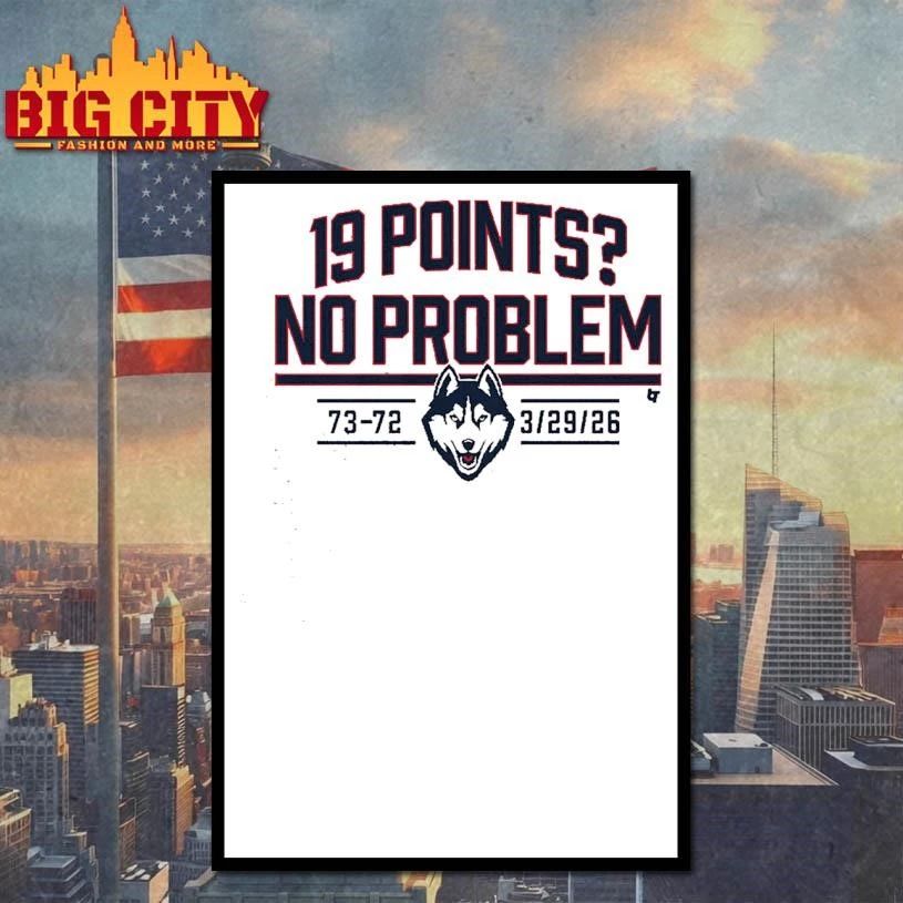 UConn Basketball 19 Points No Problem College Shirt