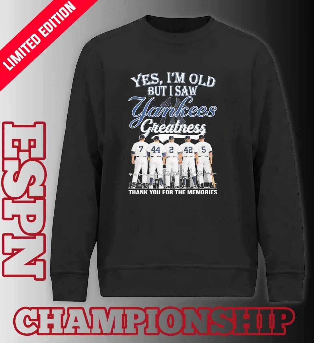 Yes, I’m Old But I Saw New York Yankees Legends Greatness T-Shirt