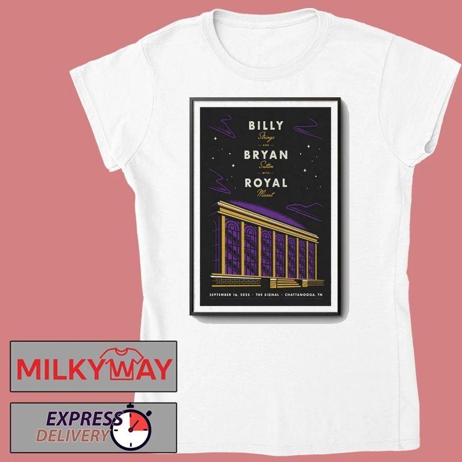 Billy Strings, Bryan Sutton and Royal Masat Chattanooga, TN Tour 16 Sep 2025 Poster shirt