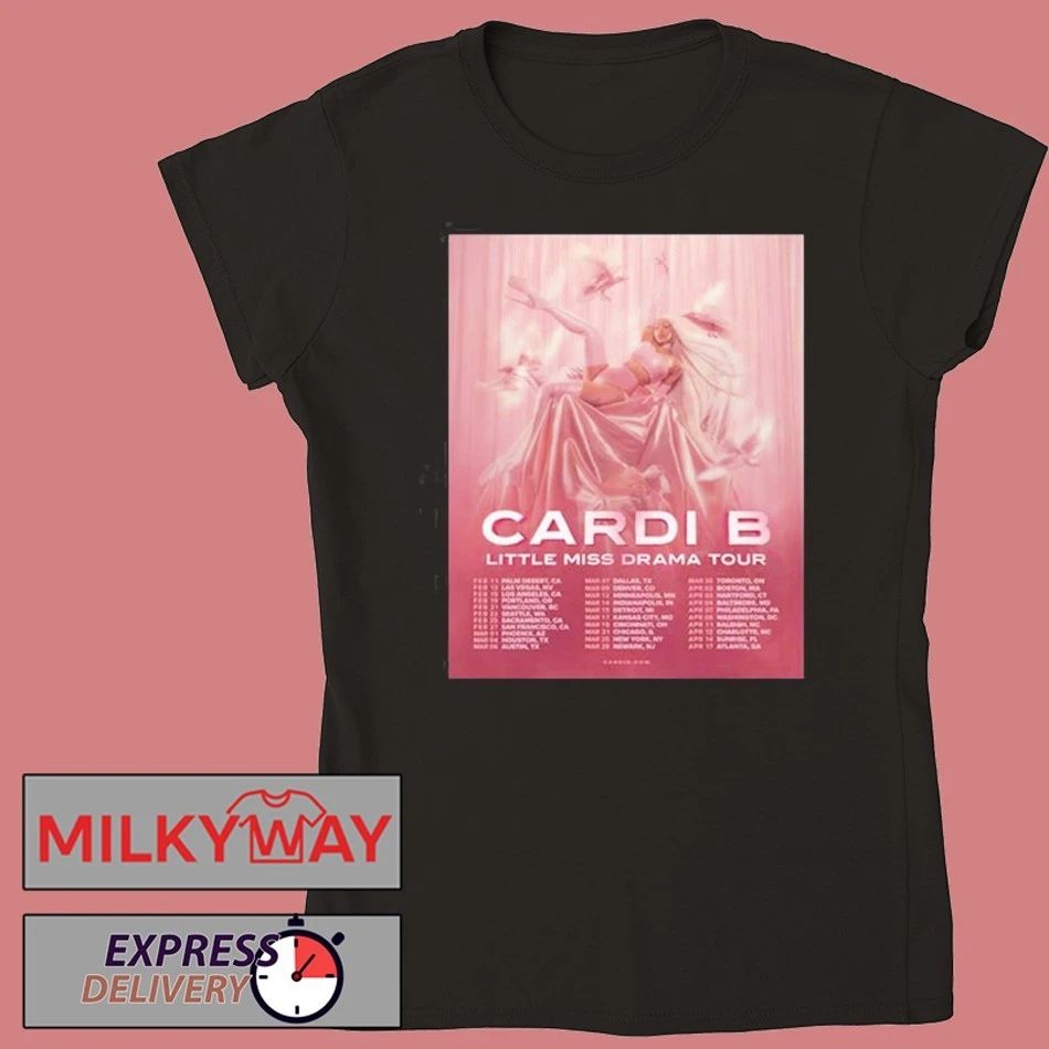 Cardi B Little Miss Drama Tour 2026 Schedule Tour Dates shirt