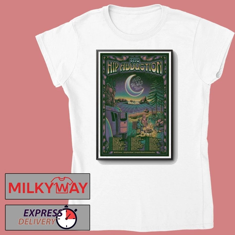 The Hip Abduction 2026 Into The Wild Tour Poster shirt