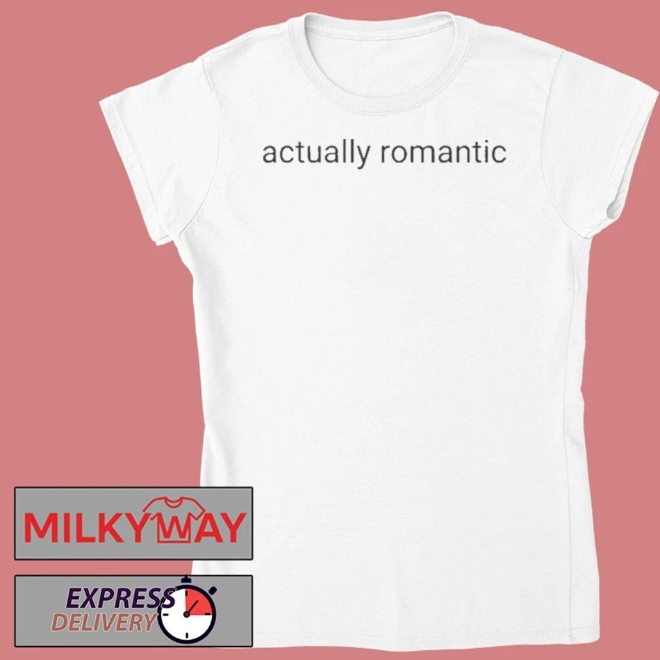 Actually Romantic Taylor Shirt