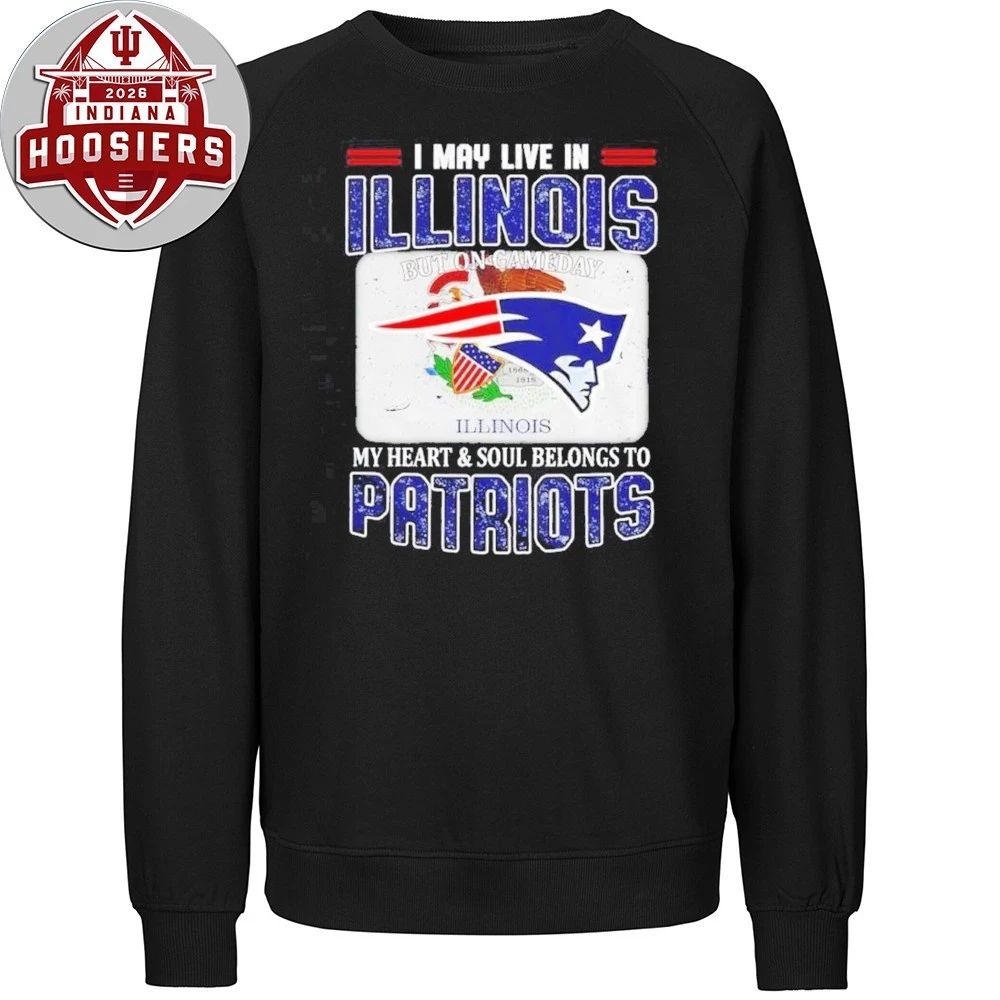 I May Live In Illinois My Heart And Soul Belongs To Patriots But Gameday Illinois Logo And Flag T-Shirt