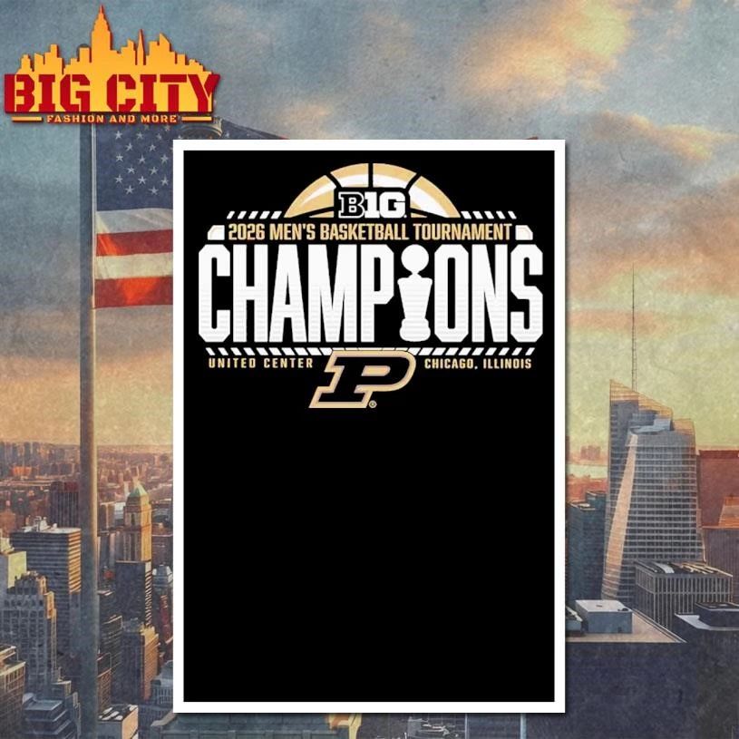 Purdue Big Ten 2026 Men’s Basketball Tournament Champions Shirt