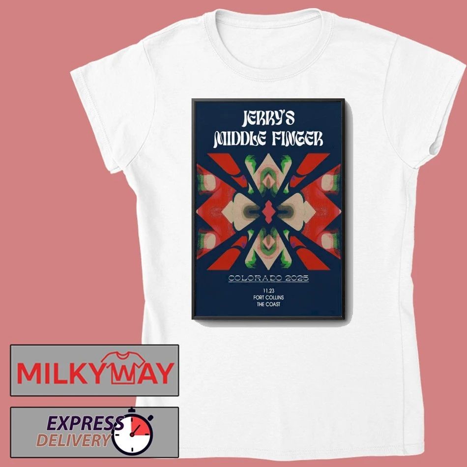 Jerry’s Middle Finger Nov 23 2025 Fort Collins CO Poster shirt