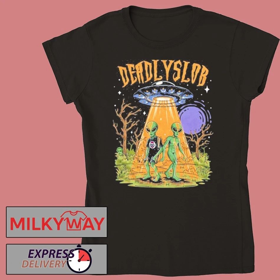 Deadly Slob Alien Invasion Shirt