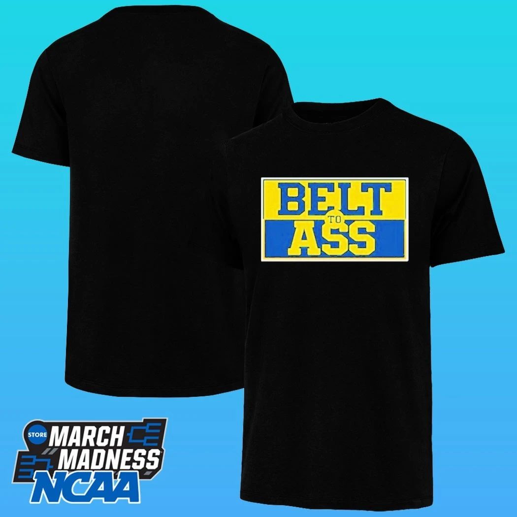 Michigan Belt To Ass Shirt