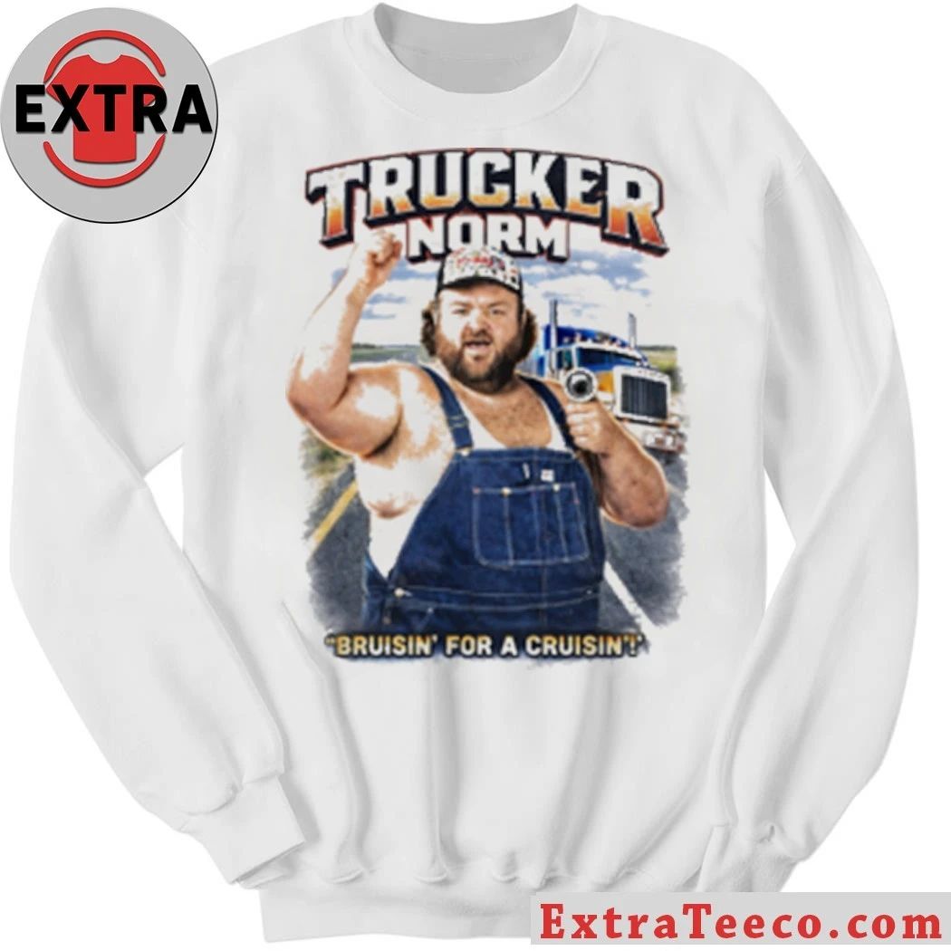 Trucker Norm Bruisin For A Cruisin Shirt