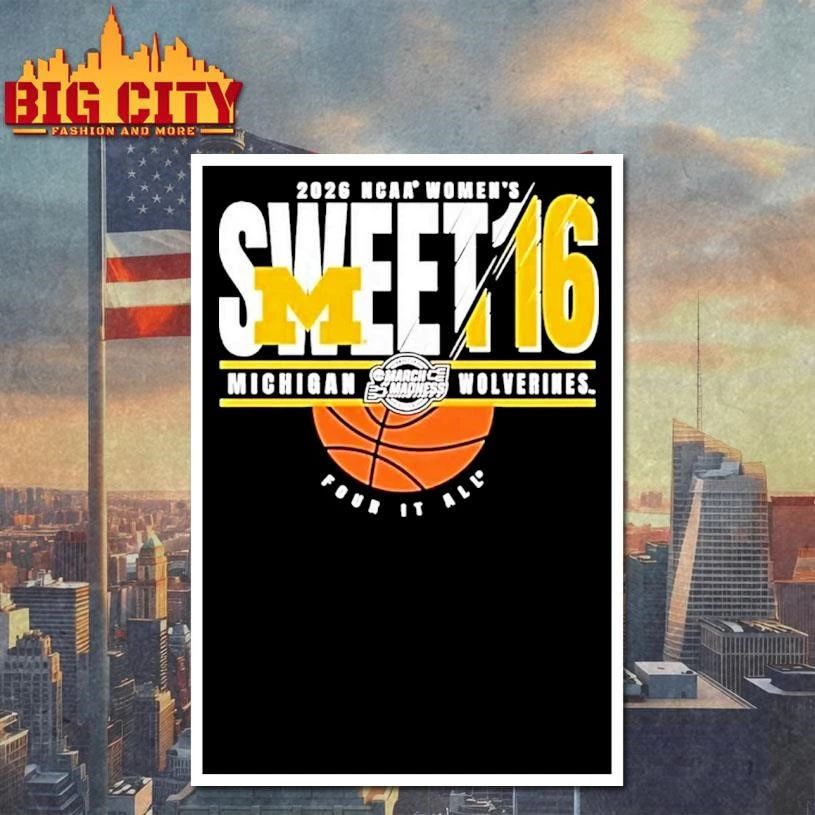Michigan Wolverines Sweet 16 2026 Womens March Madness College Shirt