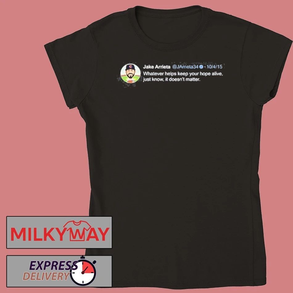 Jake Arrieta Tweet Shirt