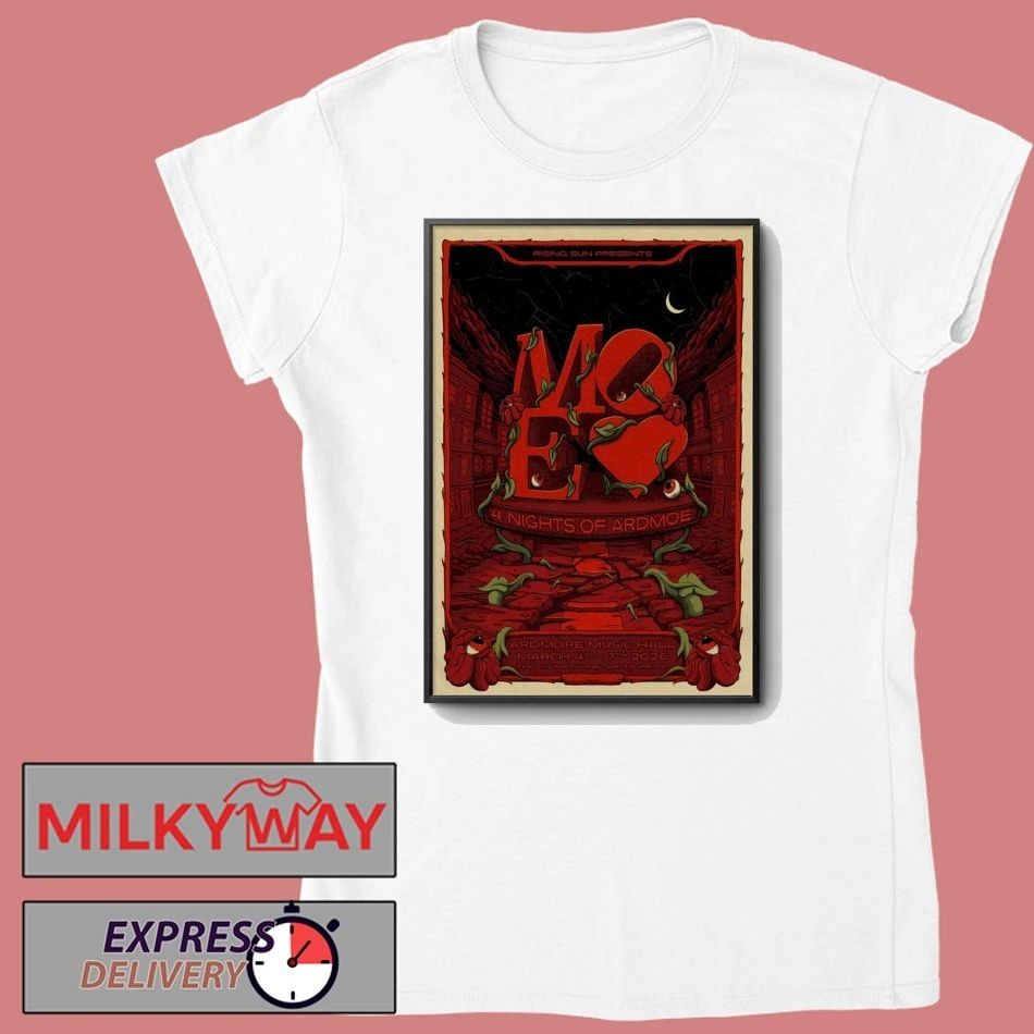 Moe. Event Ardmore PA On Mar 4-7 2026 Poster shirt