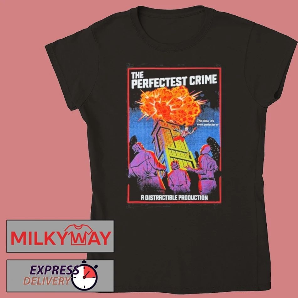 The Perfectest Crime A Distractible Production shirt