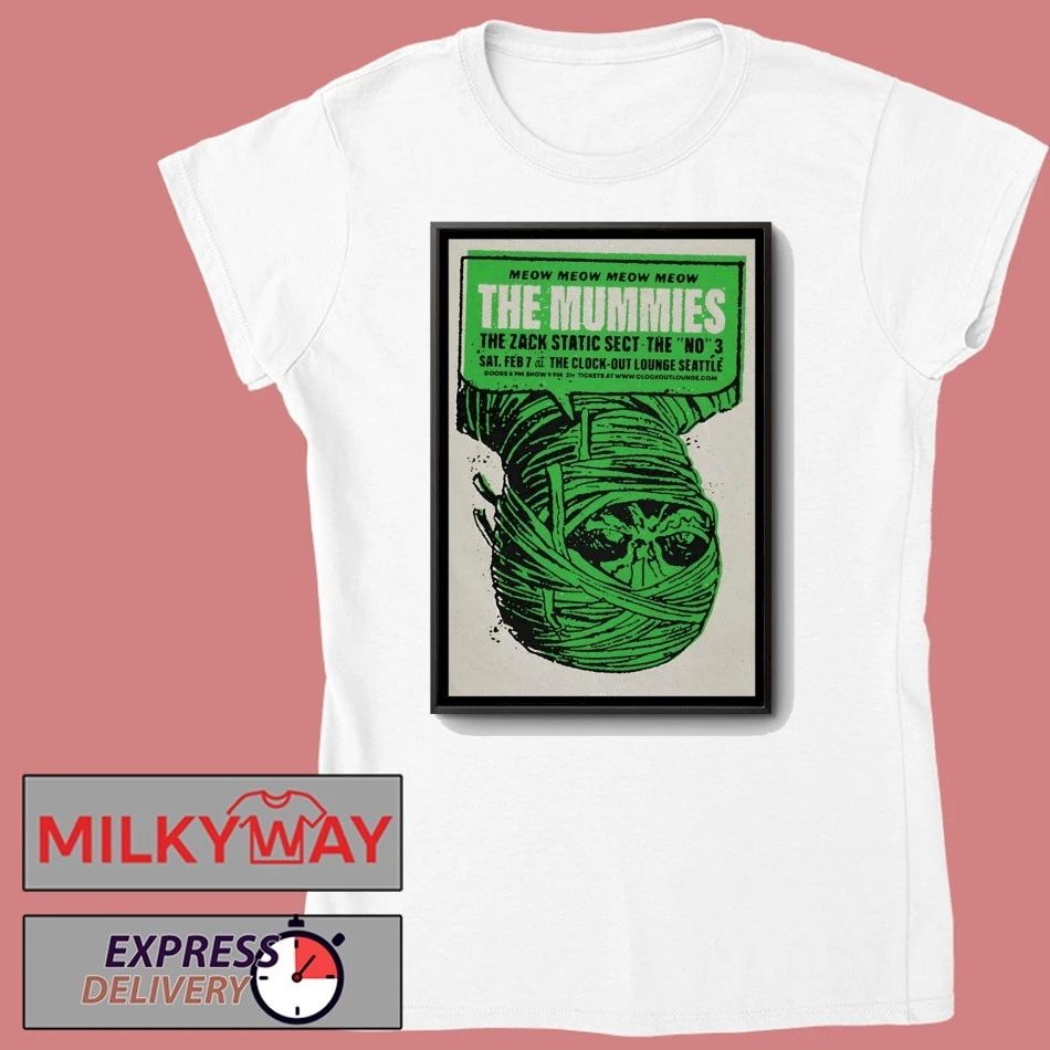 The Mummies In Seattle WA On Feb 7 2026 Poster shirt