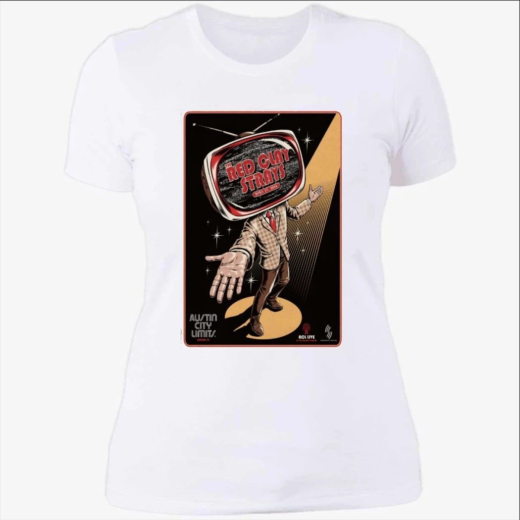The Red Clay Strays In Austin TX On April 27-2026 Shirt