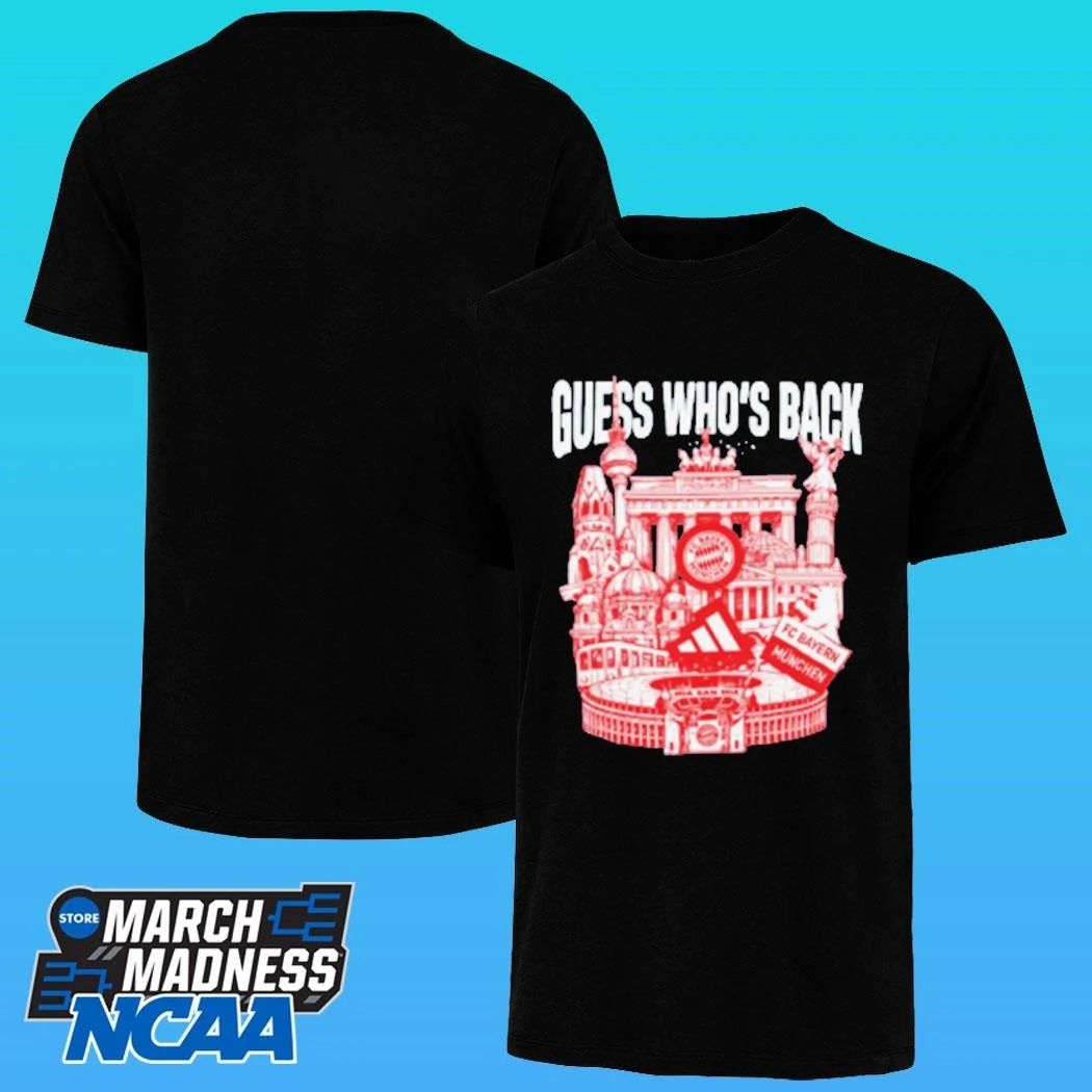 Bayern Guess Who’s Back Shirt