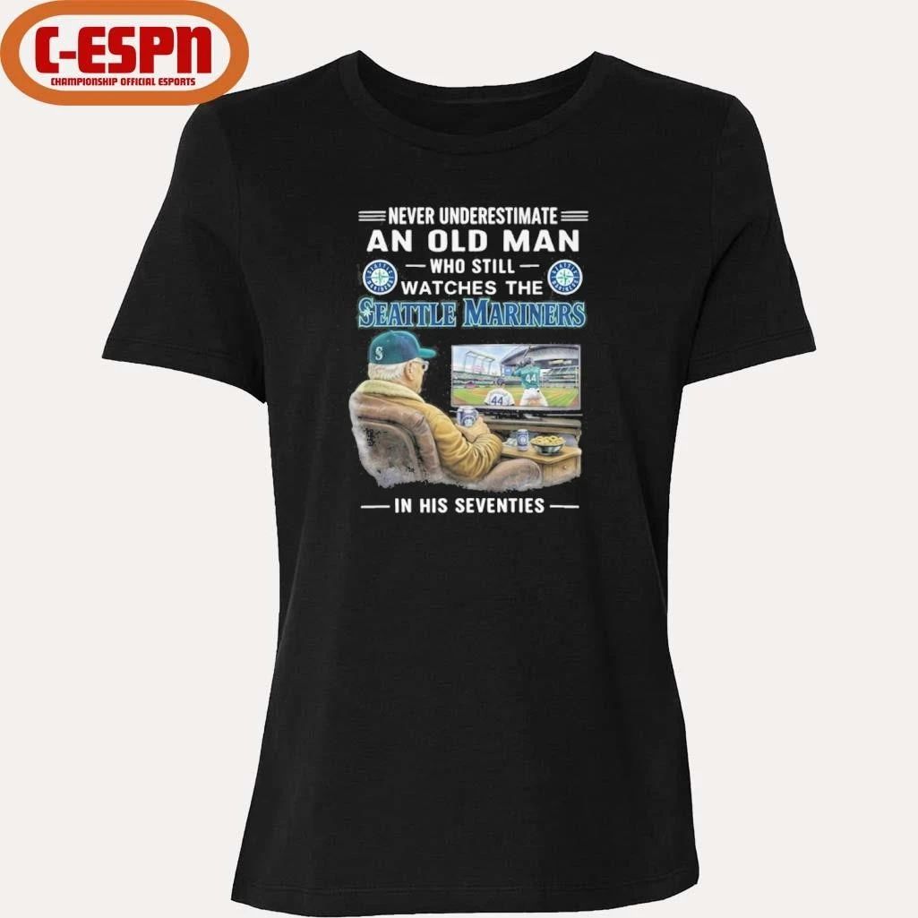 Never Underestimate An Old Man Who Still Watches The Seattle Mariners In His Seventies Shirt
