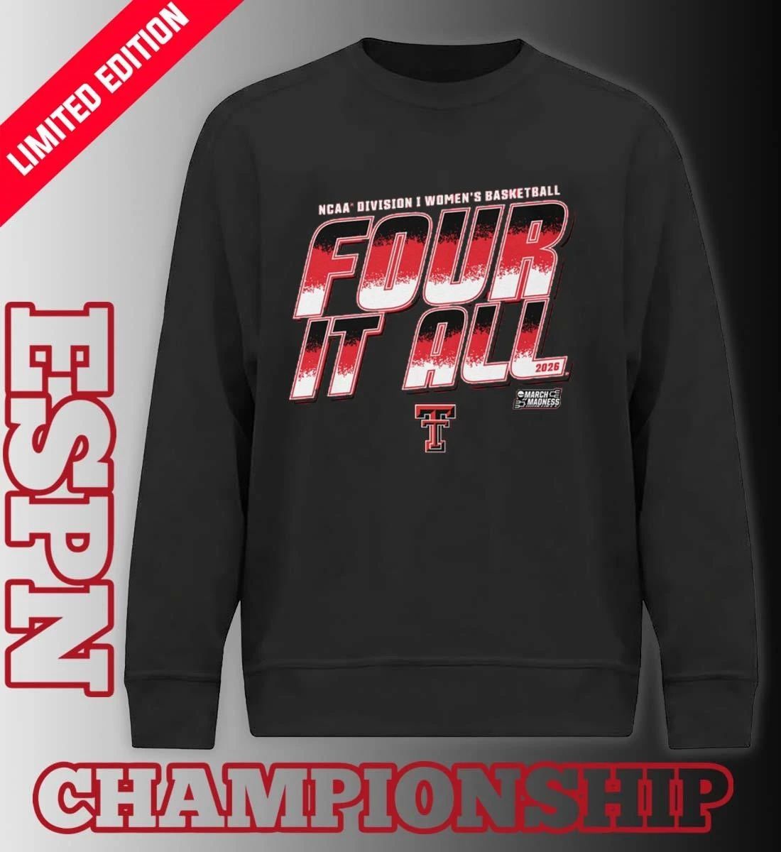 Texas Tech Women’s Basketball Four It All 2026 March Madness Shirt