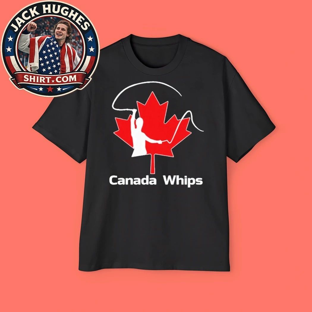 Canada Whips Women Shirt