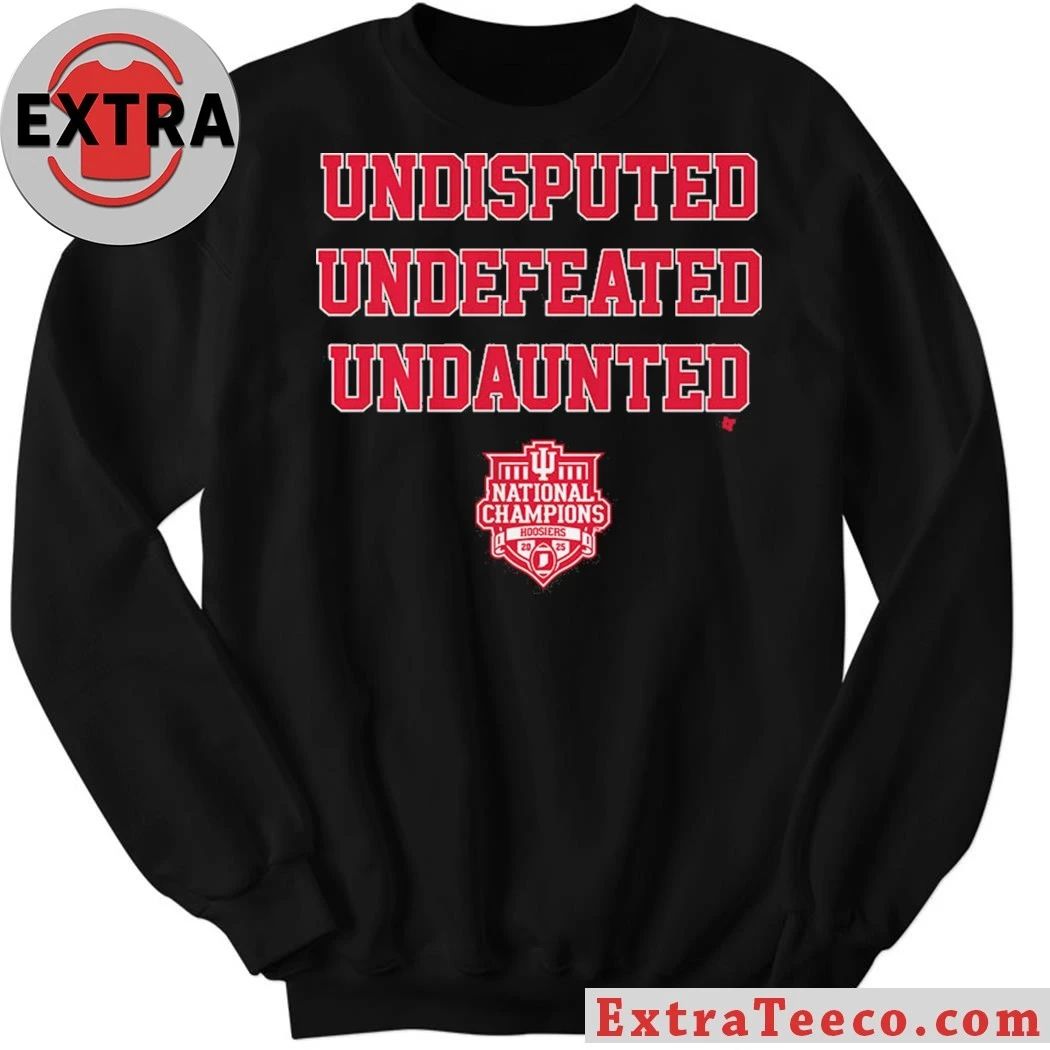 Indiana Football Undisputed Undefeated Undaunted National Champs Shirt