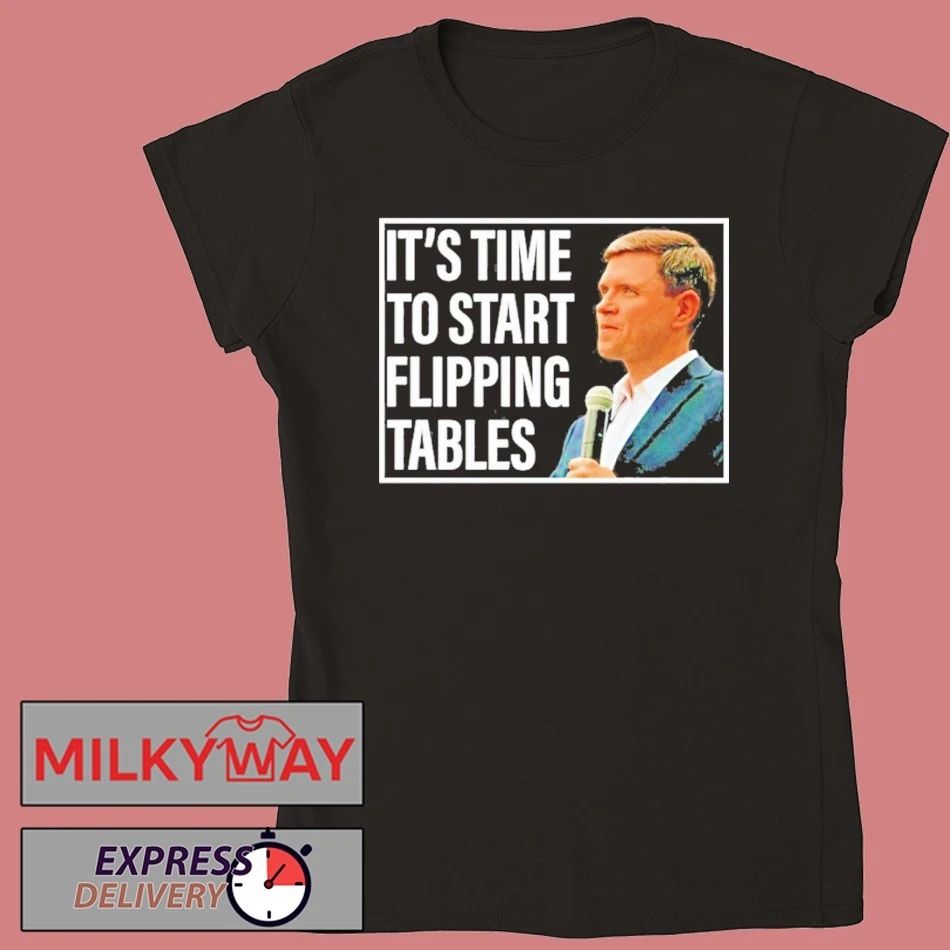 Talarico For Senate Its Time To Start Flipping Tables 26 Shirt