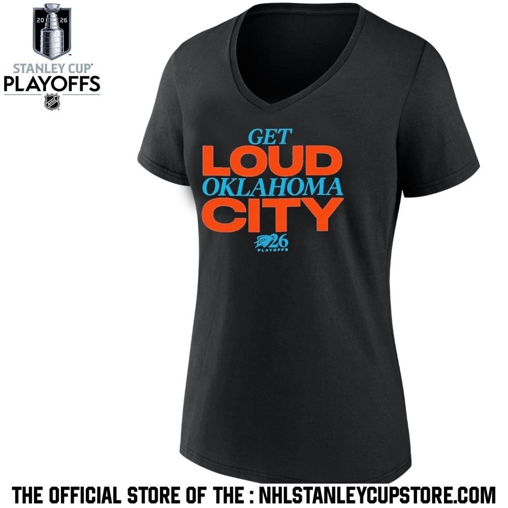 Get Loud Oklahoma City 2026 Playoffs Shirt
