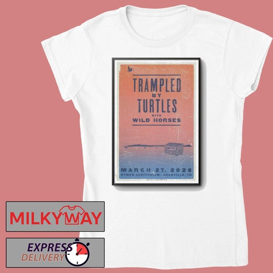 Trampled By Turtles Mar 27 2026 Poster Nashville, TN shirt