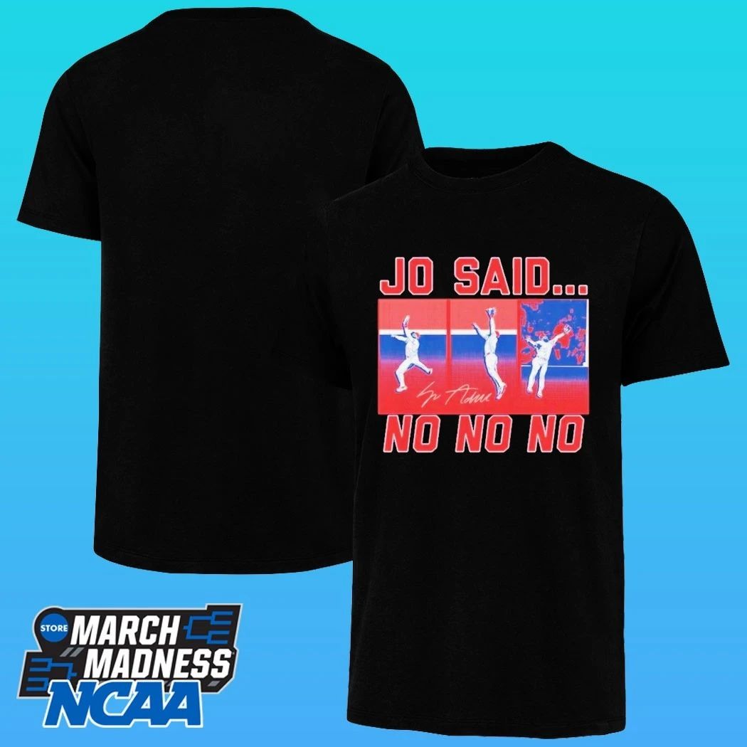 O Adell Jo Said No No No Los Angeles Angels Shirt
