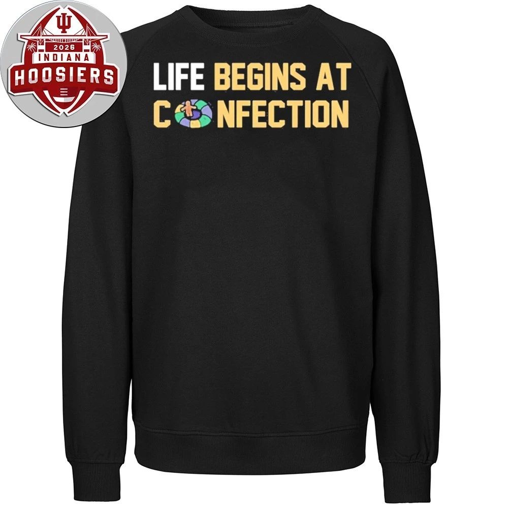 Life Begins At Confection 2026 T-Shirt