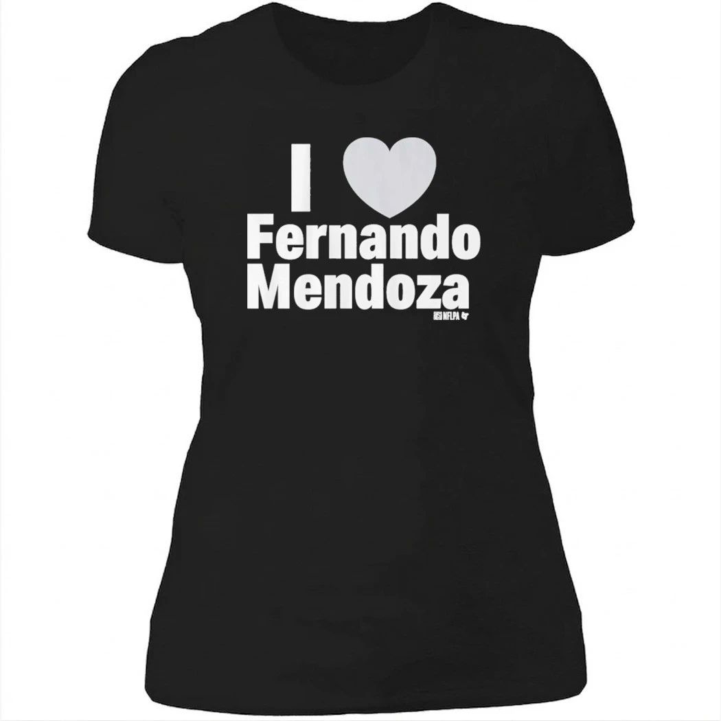 I Heart Fernando Mendoza Shirt