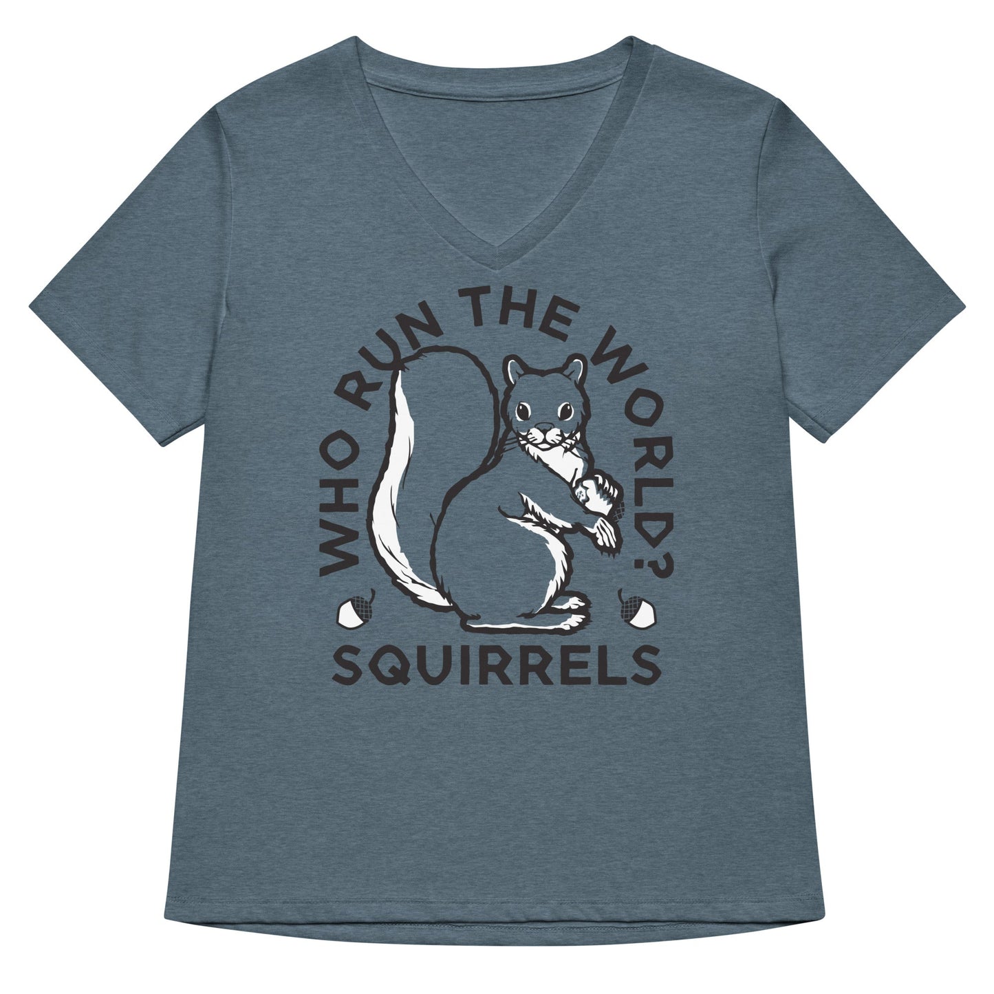 Who Run The World? Squirrels Women's V-Neck Tee
