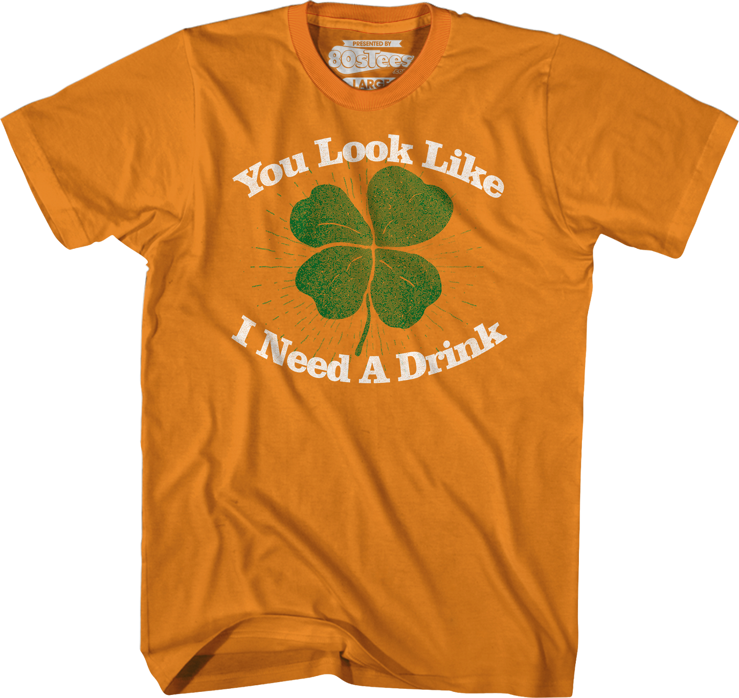 You Look Like I Need A Drink St. Patrick's Day T-Shirt