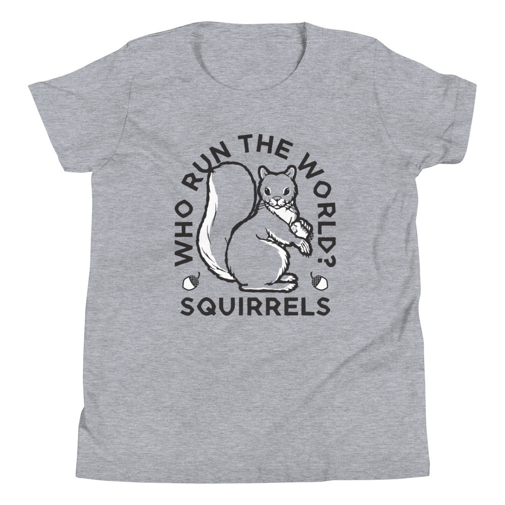 Who Run The World? Squirrels Kid's Youth Tee