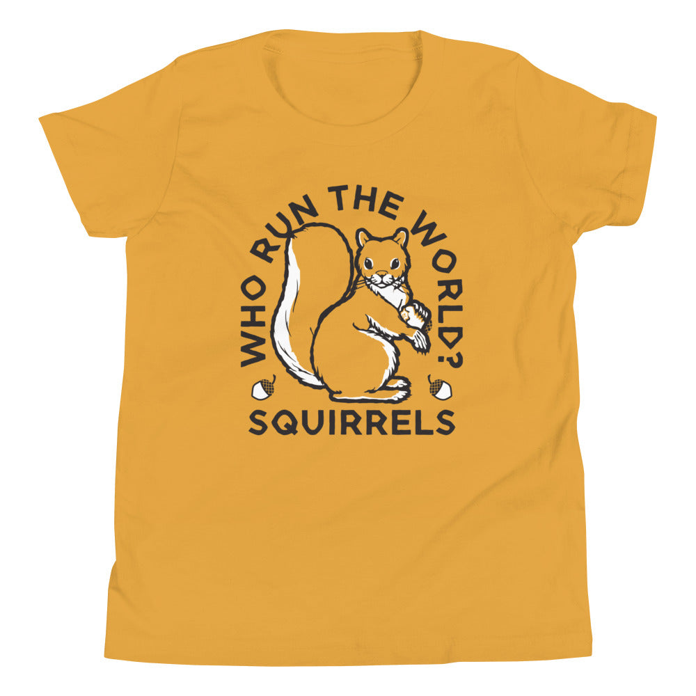 Who Run The World? Squirrels Kid's Youth Tee